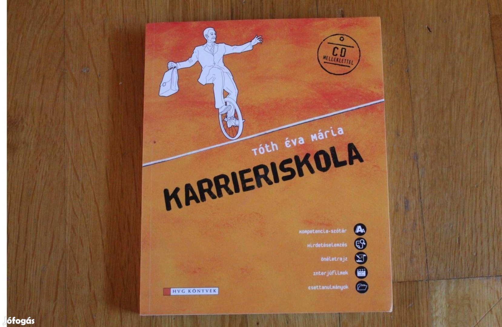 Karrieriskola - Tóth Éva Mária ( HVG könyvek )