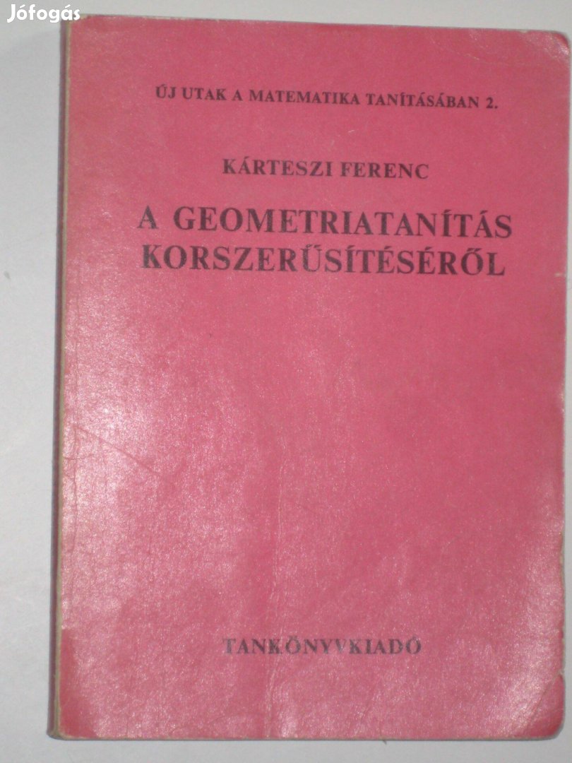 Kárteszi A geometriatanítás korszerűsítéséről