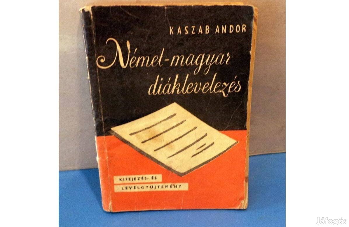 Kaszab Andor: Német - Magyar diáklevelezés