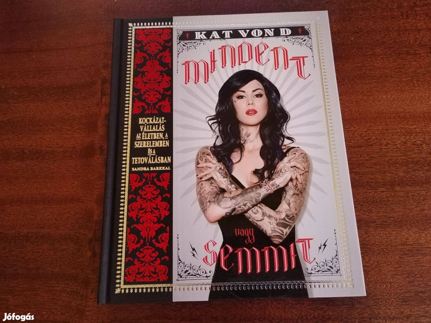 Kat Von D - Mindent, vagy semmit