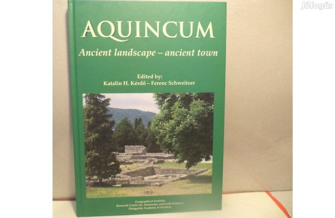 Katalin Kérdő - Ferenc Schweitzer: Aquincum