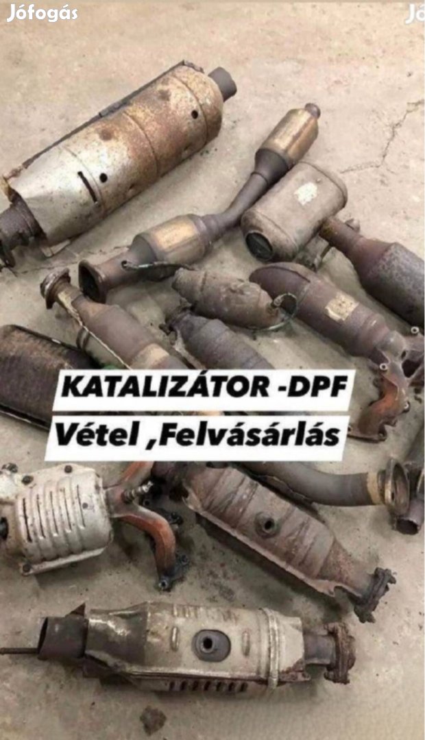 Katalizátor dpf és részecskeszűrö törmeléket vásárolok 