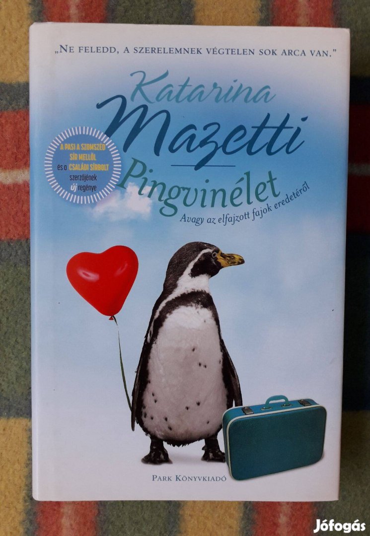 Katarina Mazetti: Pingvinélet avagy az elfajzott fajok eredetéről