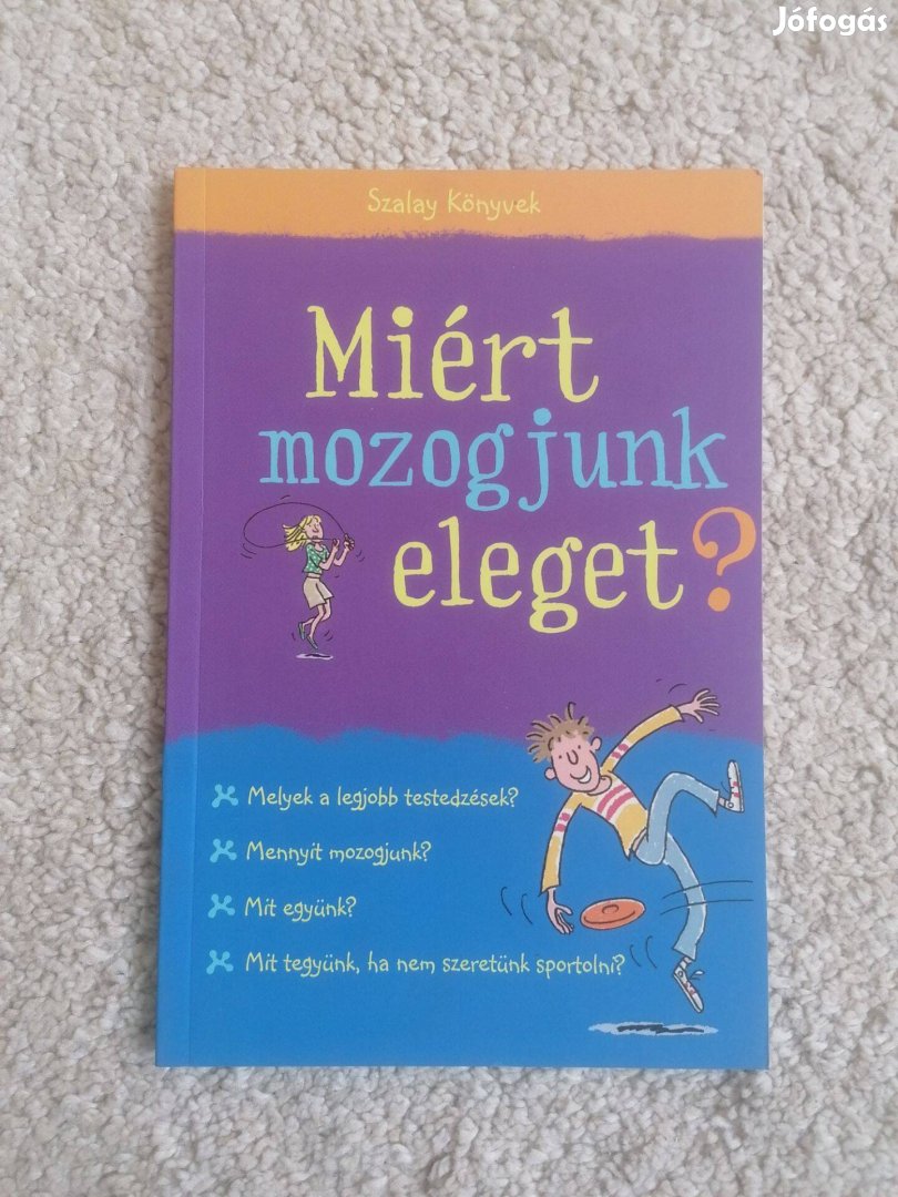 Kate Knighton - Susan Meredith: Miért mozogjunk eleget?