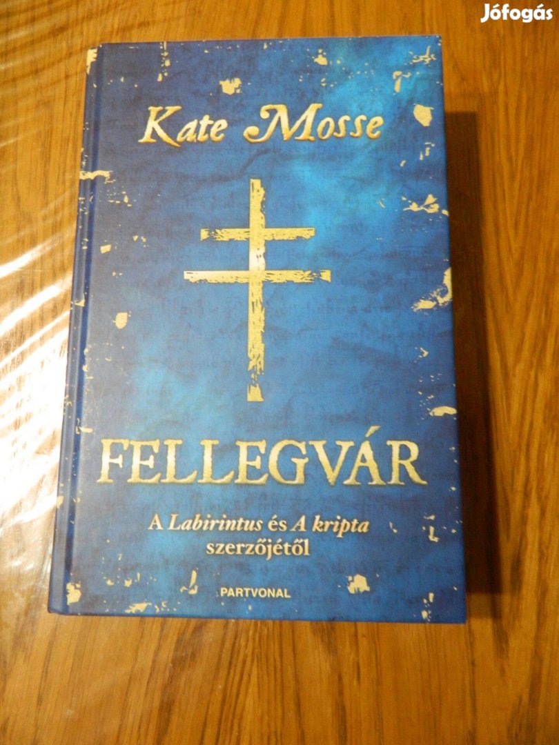 Kate Mosse: Fellegvár