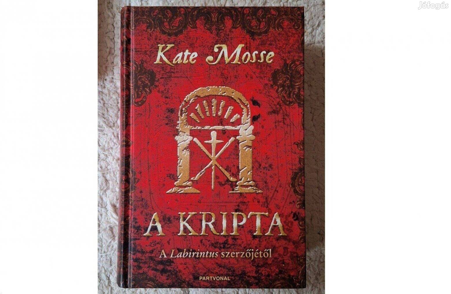 Kate Mosse - A kripta című új könyv.Partvonal | 2009