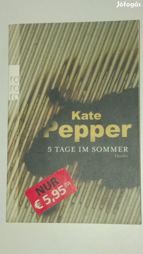 Kate Pepper 5 tage im sommer