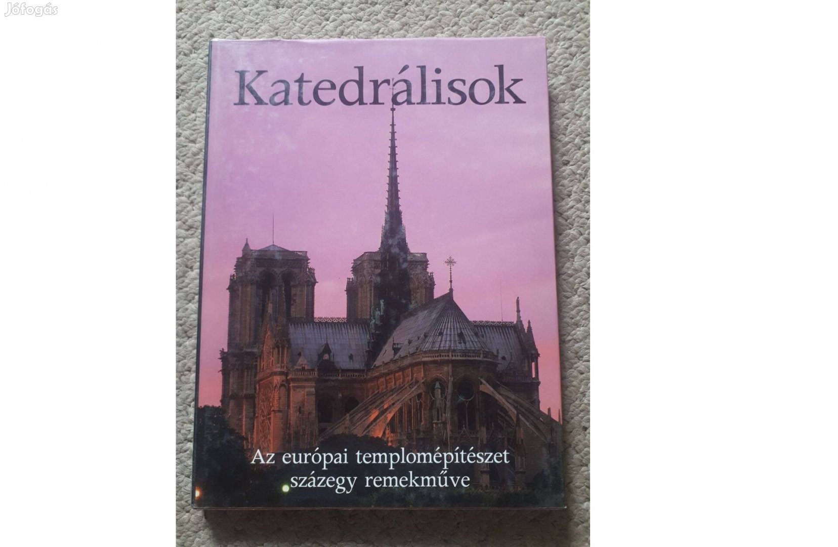 Katedrálisok európai templomok épitészet könyv 1998