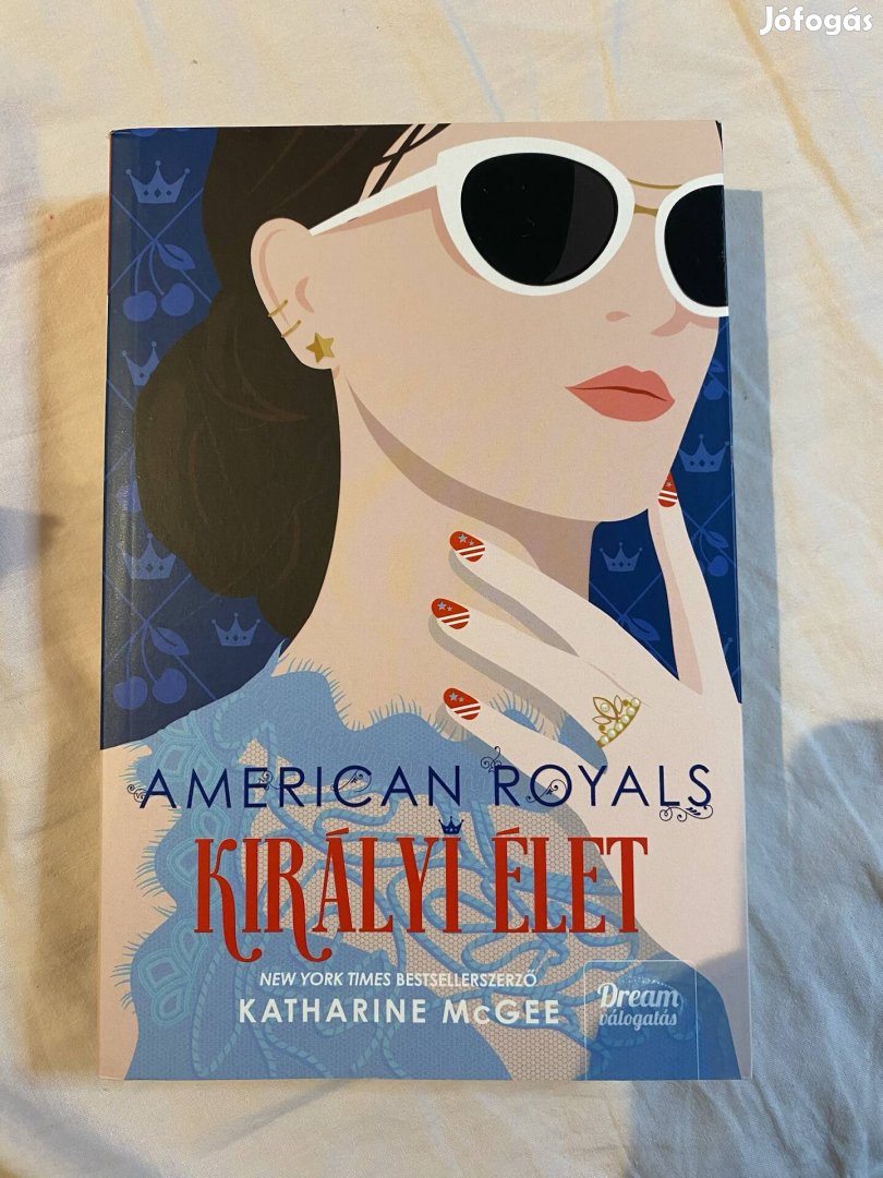 Katharine Mcgee American Royals királyi élet
