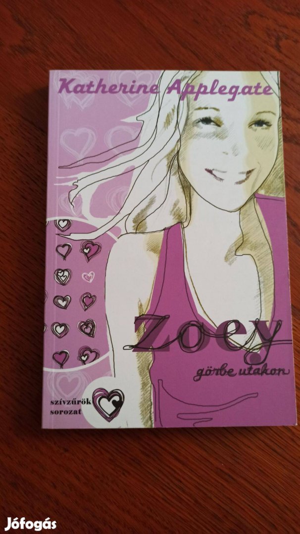 Katherine Applegate - Zoey görbe utakon Szívzűrök 1.