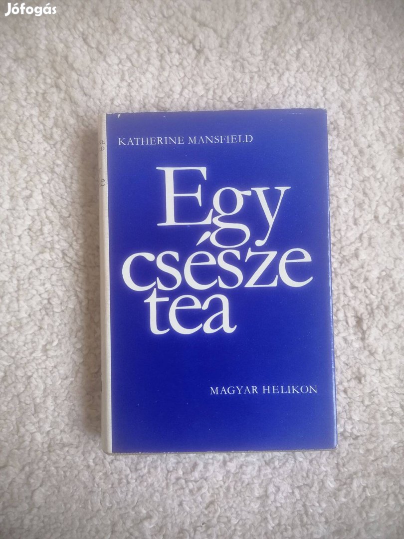 Katherine Mansfield: Egy csésze tea