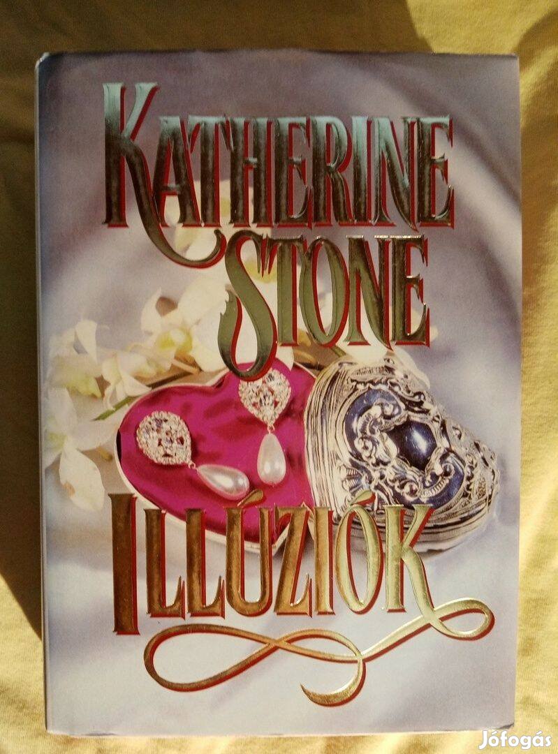 Katherine Stone: Illúziók