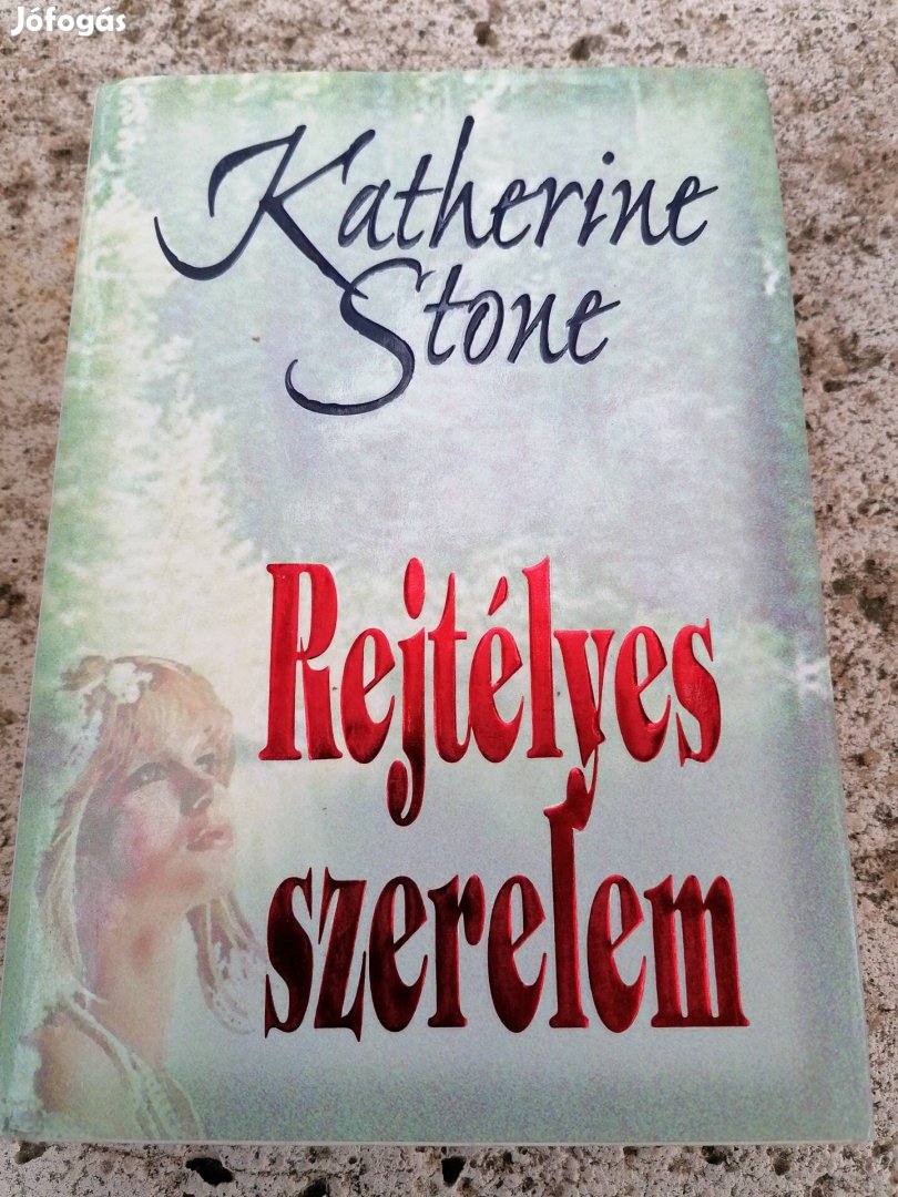 Katherine Stone - Rejtélyes szerelem 