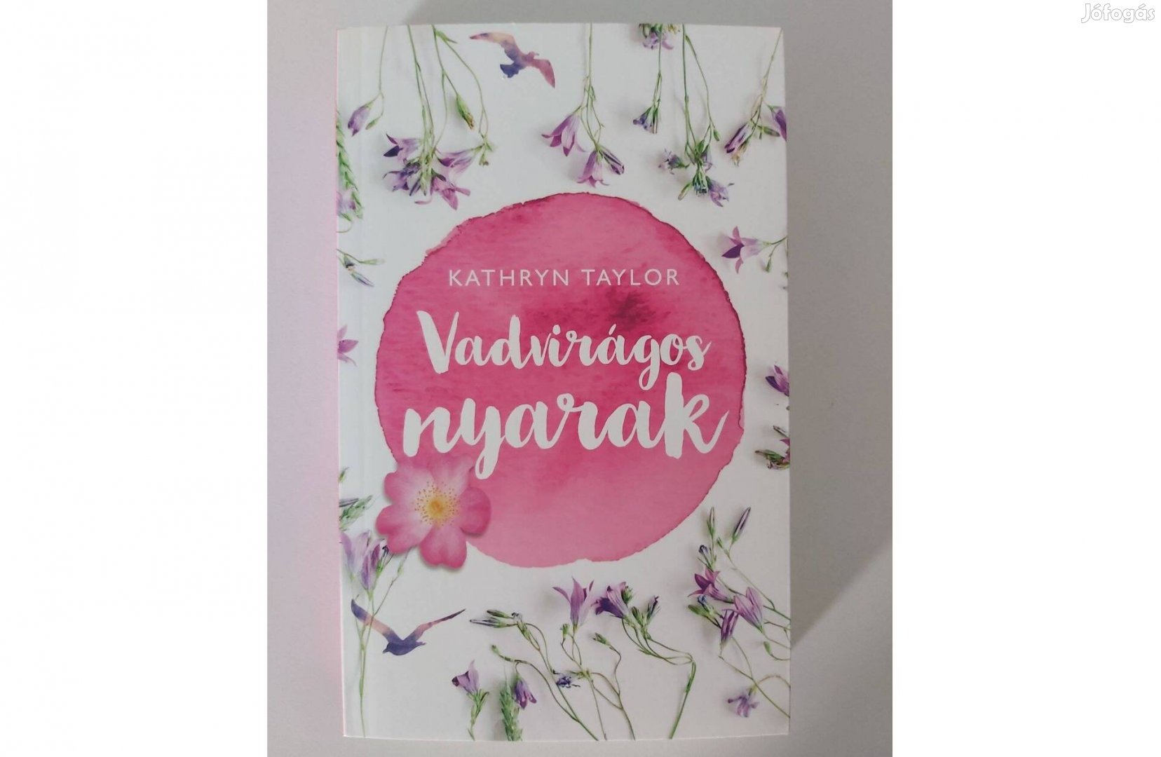 Kathryn Taylor: Vadvirágos nyarak (új pld.)