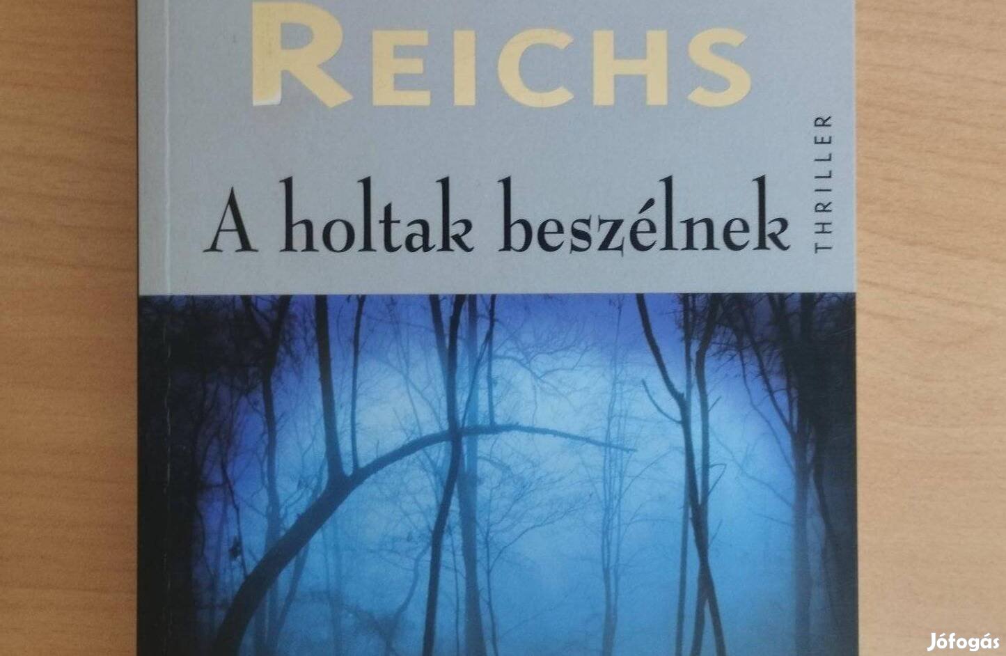 Kathy Reichs - A holtak beszélnek