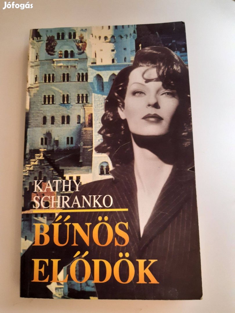 Kathy Schranko: Bűnös elődök (1994)