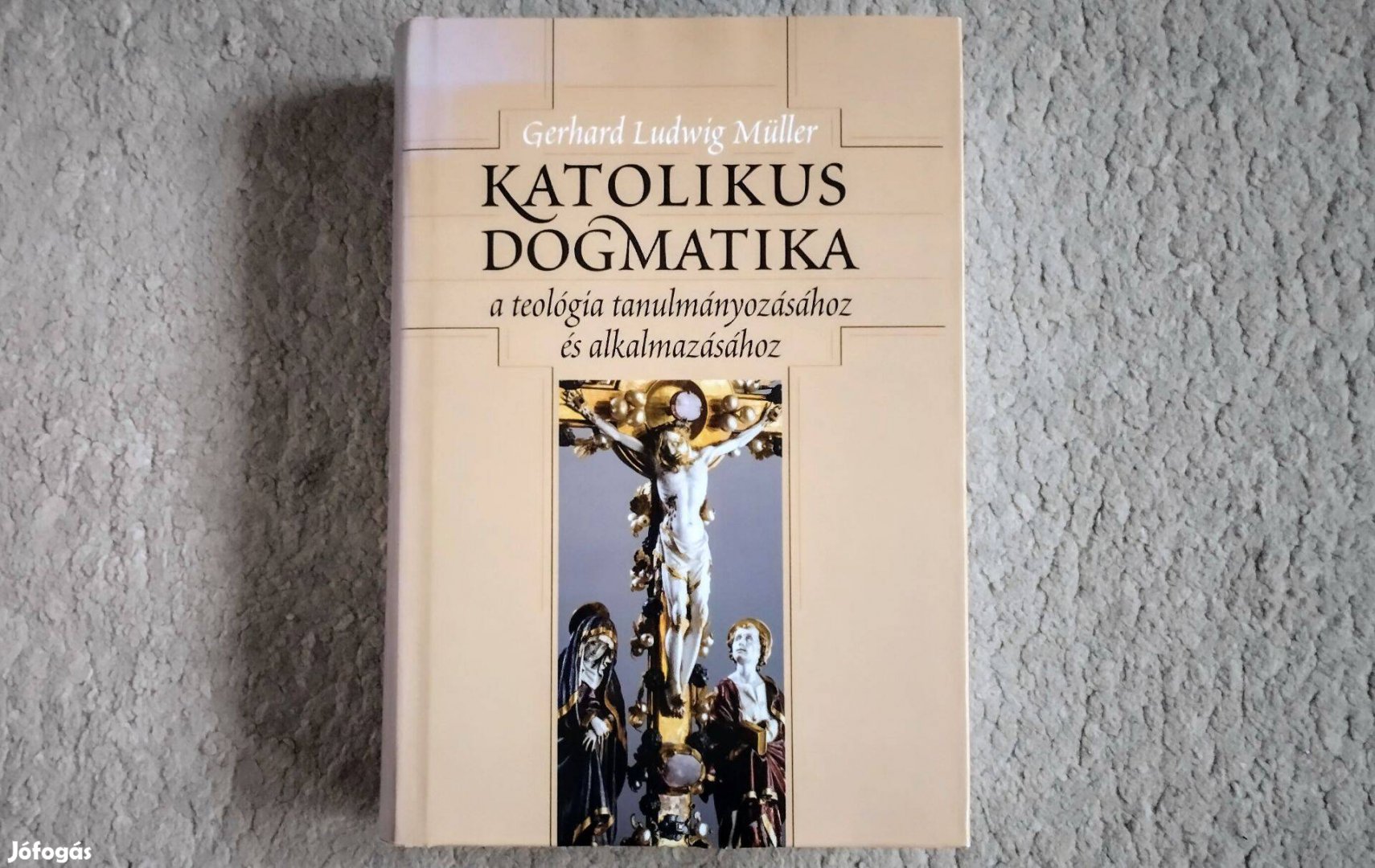 Katolikus dogmatika - Gerhard Ludwig Müller - A teológia