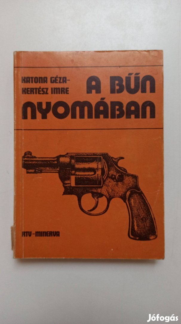 Katona Géza - Kertész Imre - A bűn nyomában