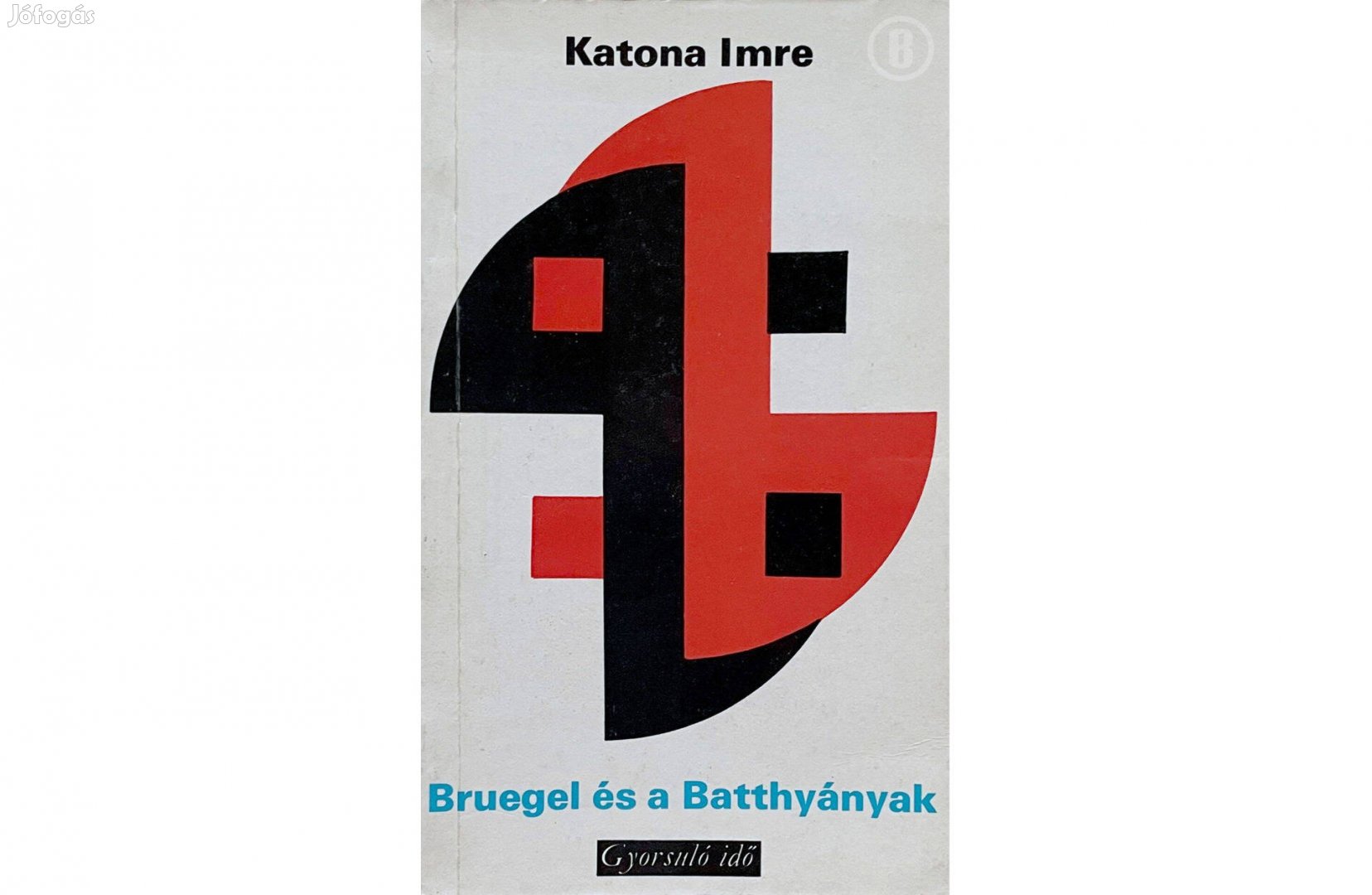 Katona Imre: Bruegel és a Batthyányak /Csak személyesen!