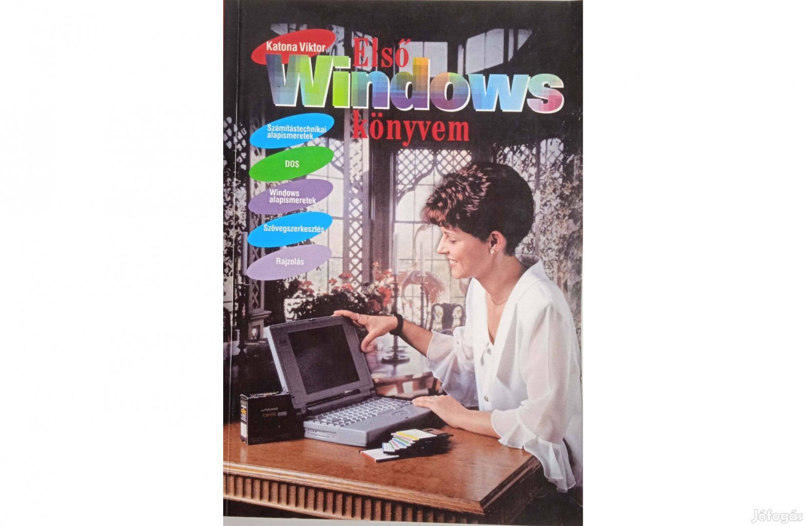 Katona Viktor - Első Windows könyvem .Sors Bona , 1996