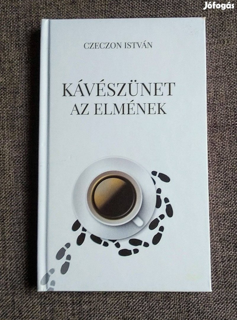 Kávészünet az elmének Czeczon István