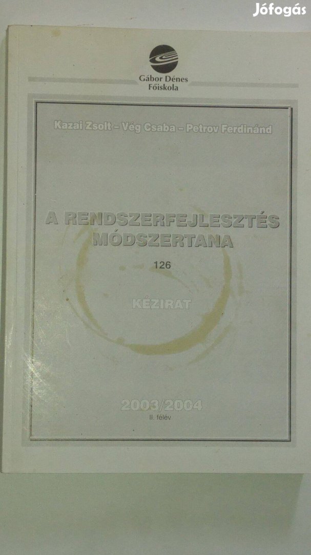 Kazai - Vég - Petrov A rendszerfejlesztés módszertana 2003-2004. II. f