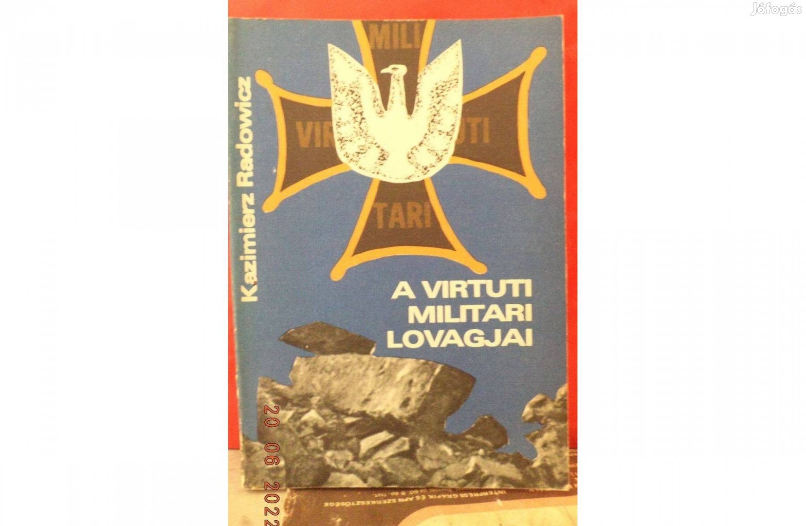 Kazimierz Radowicz: A Virtuti Militari lovagjai