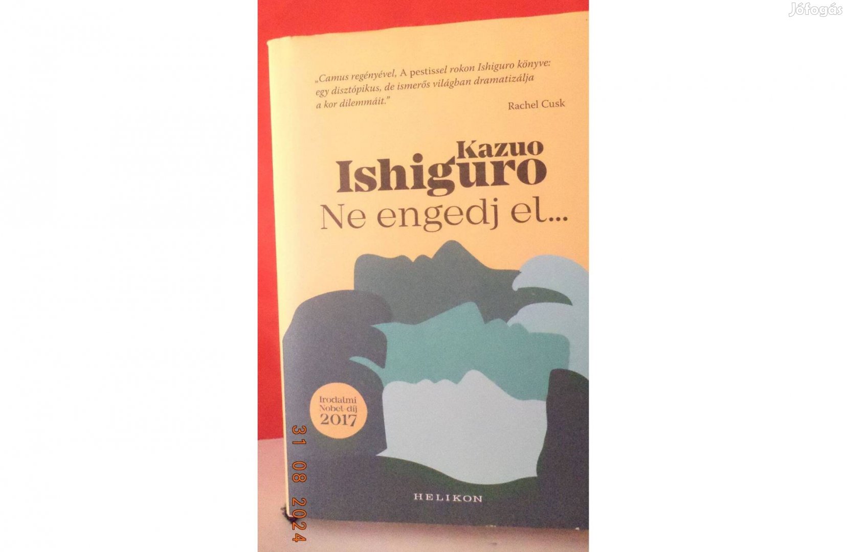Kazuo Ishiguro: Ne engedj el