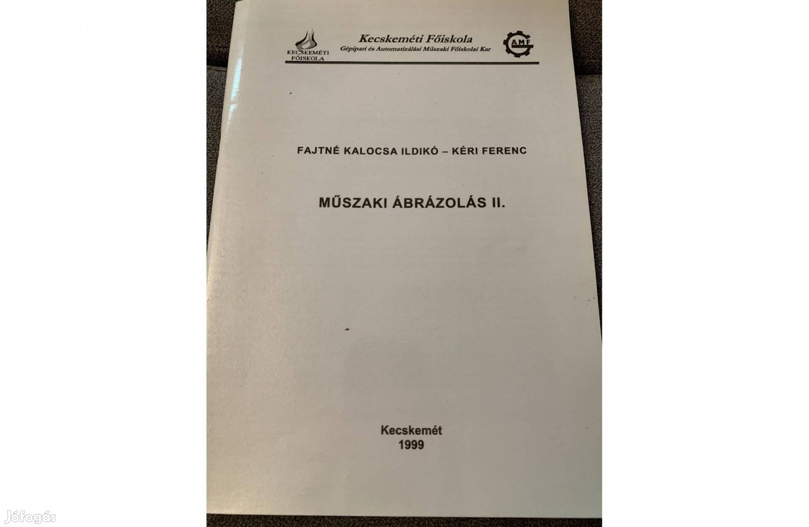 Kecskeméti Főiskola - Kéri Ferenc - Műszaki ábrázolás II