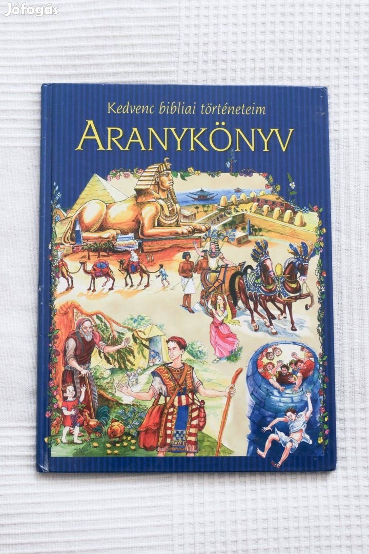 Kedvenc bibliai történeteim: Aranykönyv