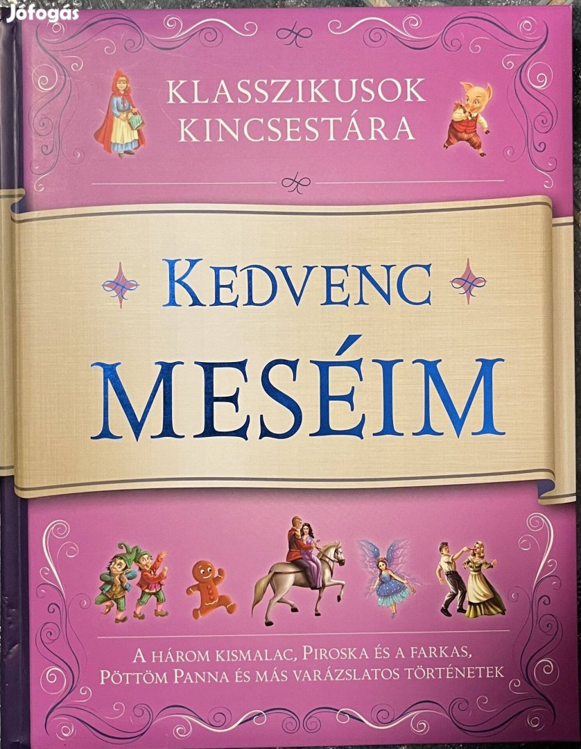 Kedvenc meséim - Klasszikusok kincsestára