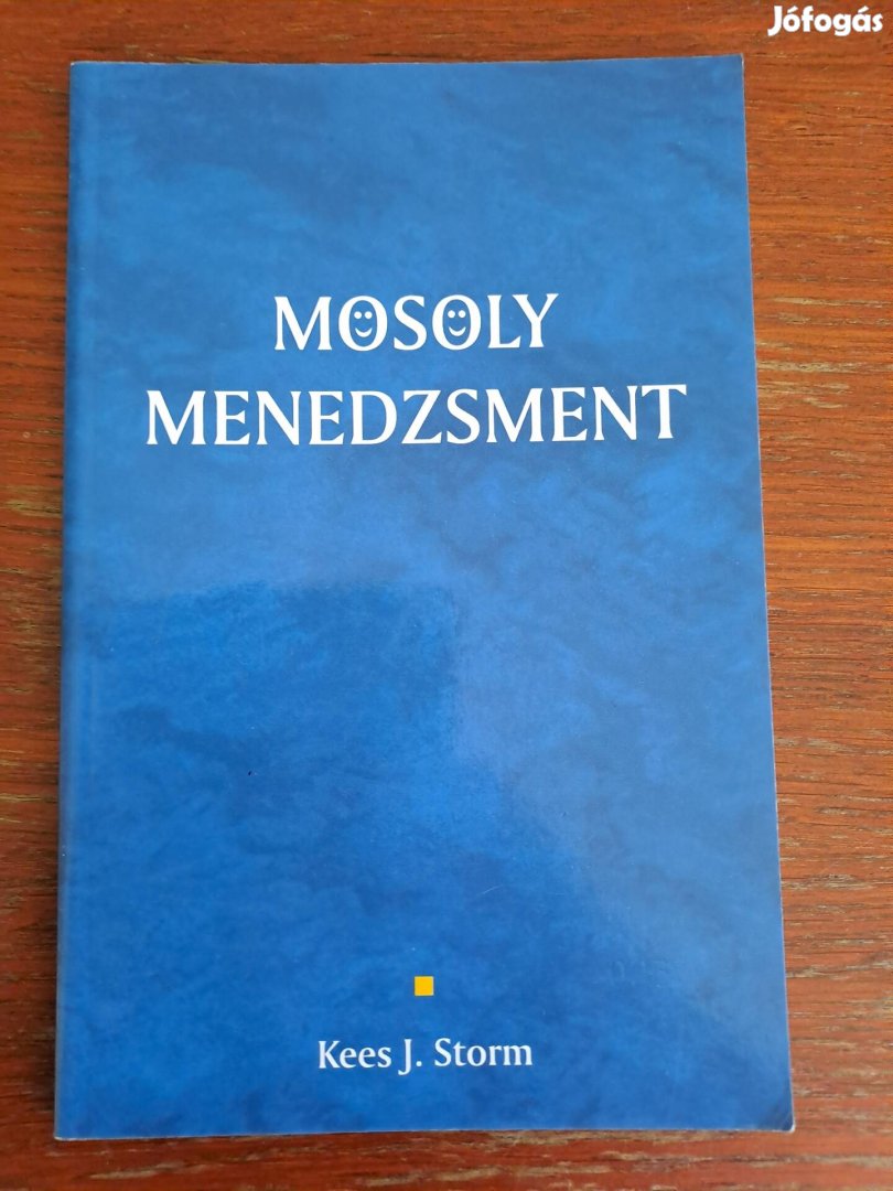 Kees J. Storm: Mosoly menedzsment