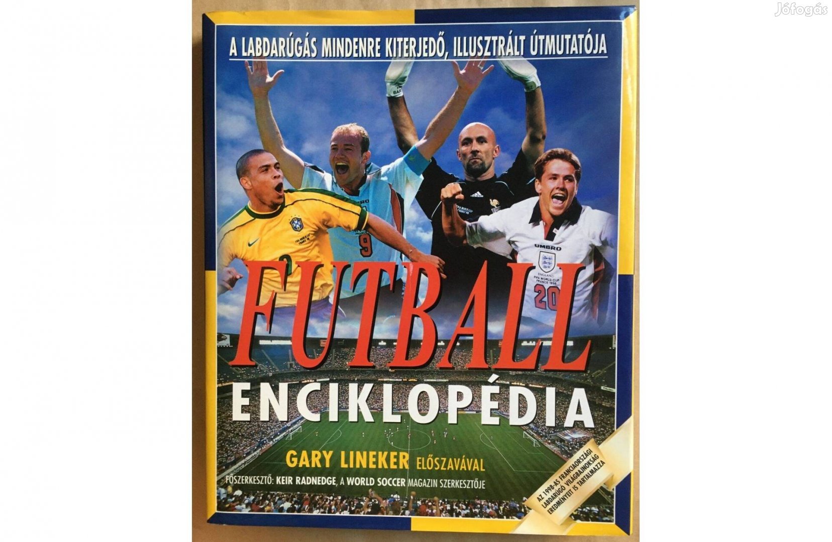 Keir Radnedge (szerk.): Futball enciklopédia, Gary Linkeker előszaváva