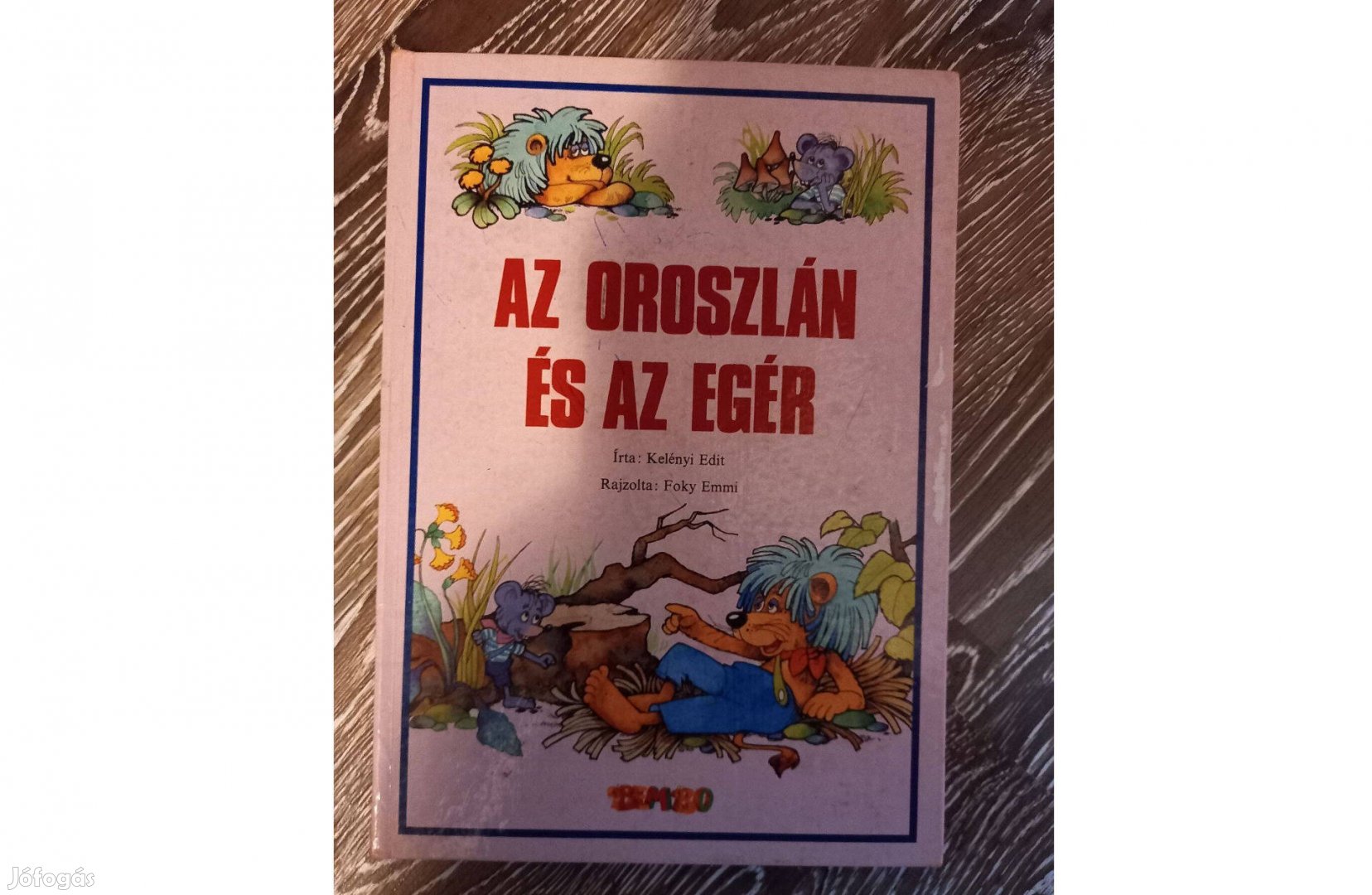 Kelényi Edit: Az oroszlán és az egér könyv