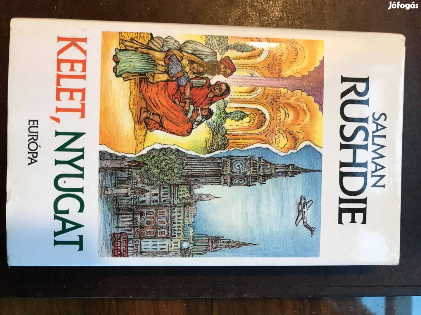 Kelet, Nyugat -Salman Rushdie író