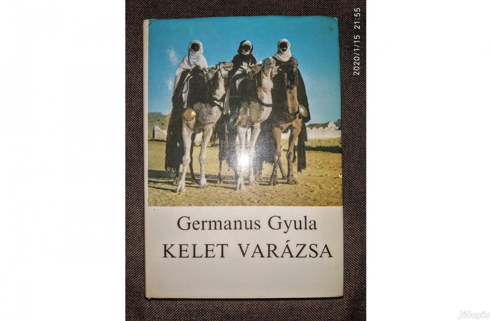 Kelet varázsa Germanus Gyula Magvető Könyvkiadó,