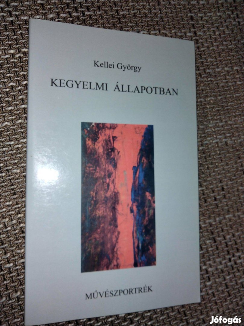 Kellei György : Kegyelmi állapotban (Művészportrék) dedikált