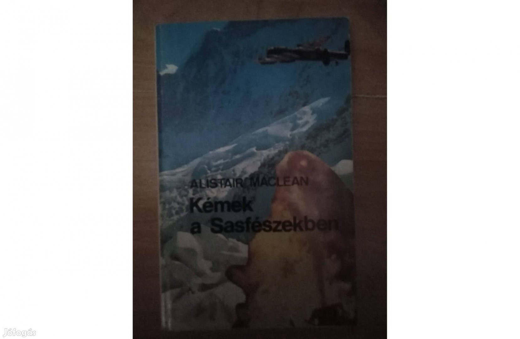 Kémek a Sasfészekben - Alistair Maclean