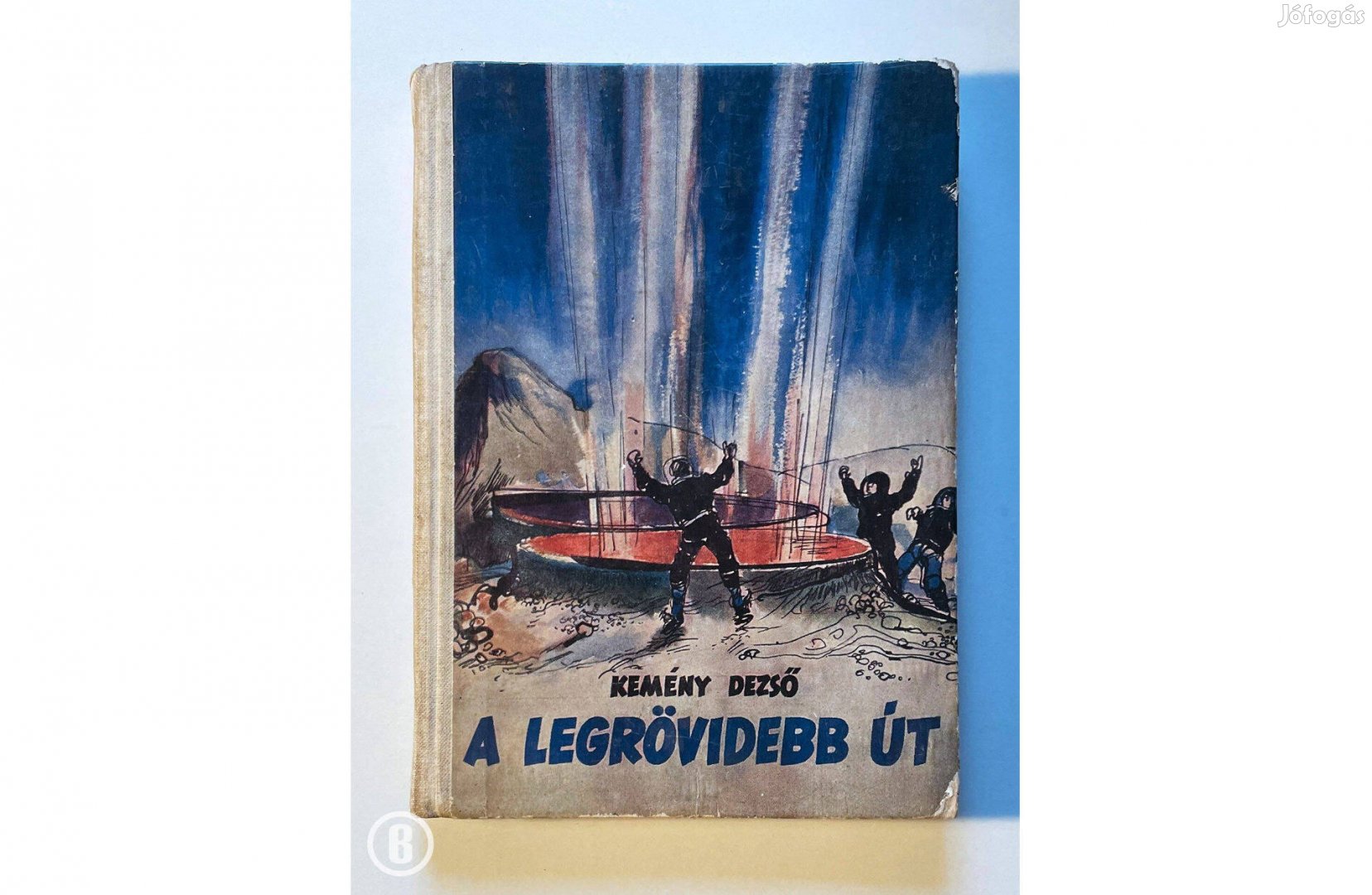 Kemény Dezső: A legrövidebb út /Csak személyesen!