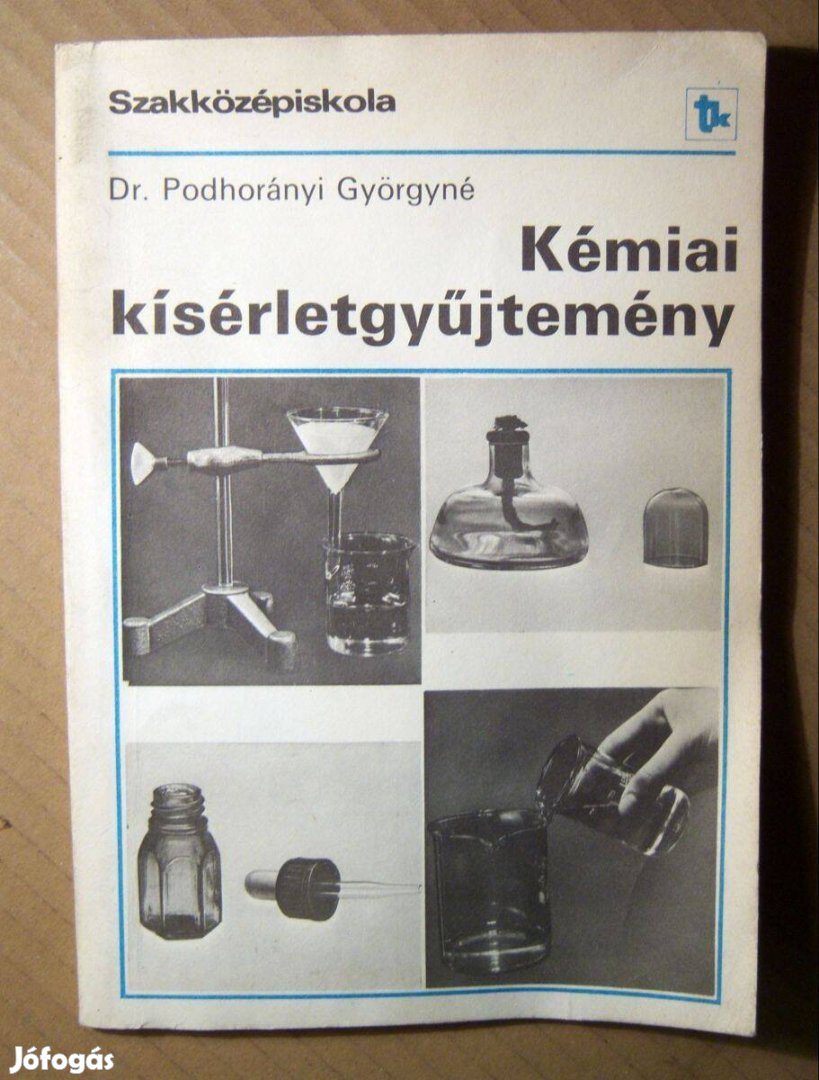 Kémiai Kísérletgyűjtemény (Podhorányi Györgyné) 1985 (6kép+tartalom)