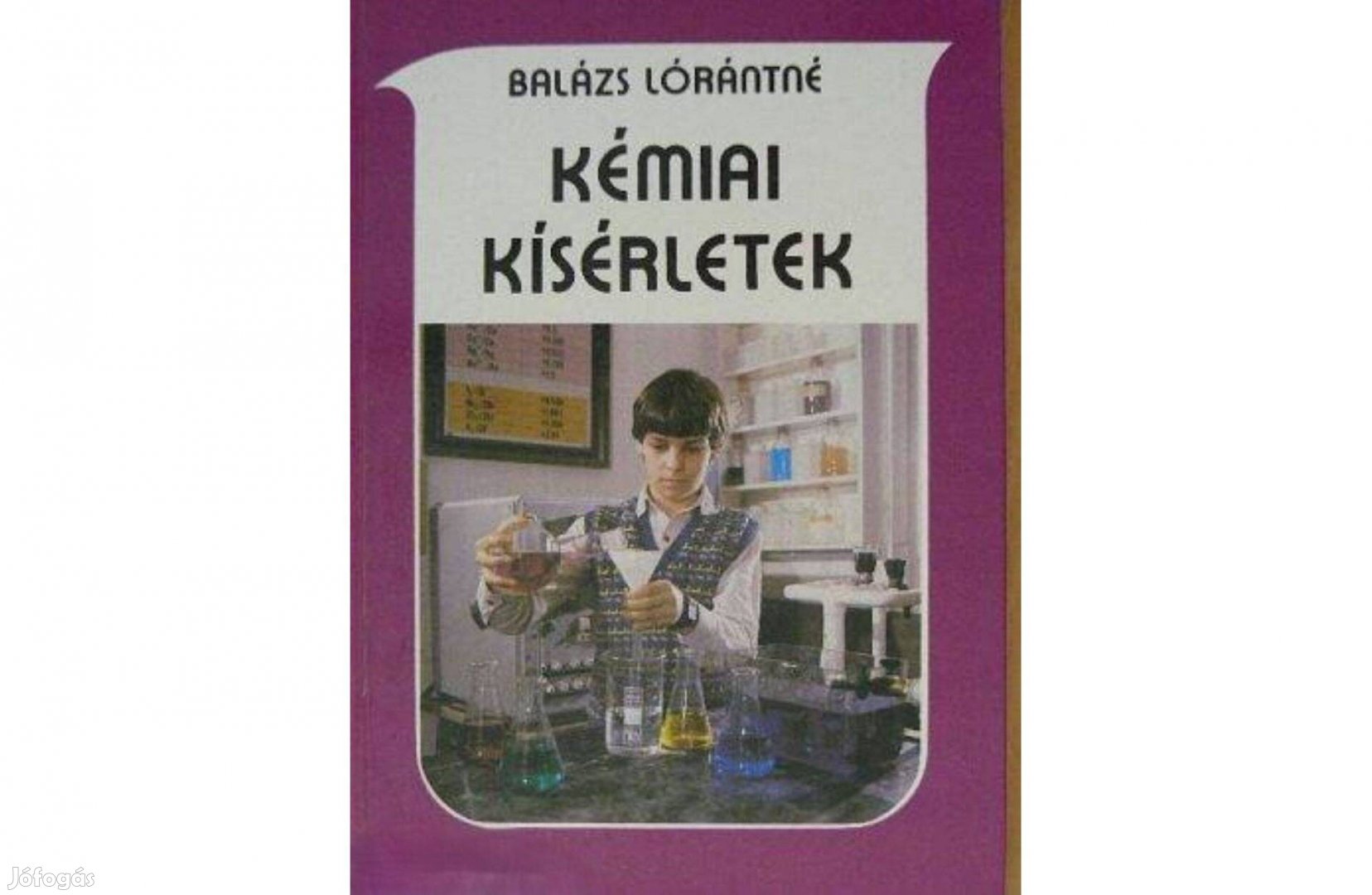 Kémiai kísérletek -Dr. Balázs Lórántné /7-8 o. tanulók részére