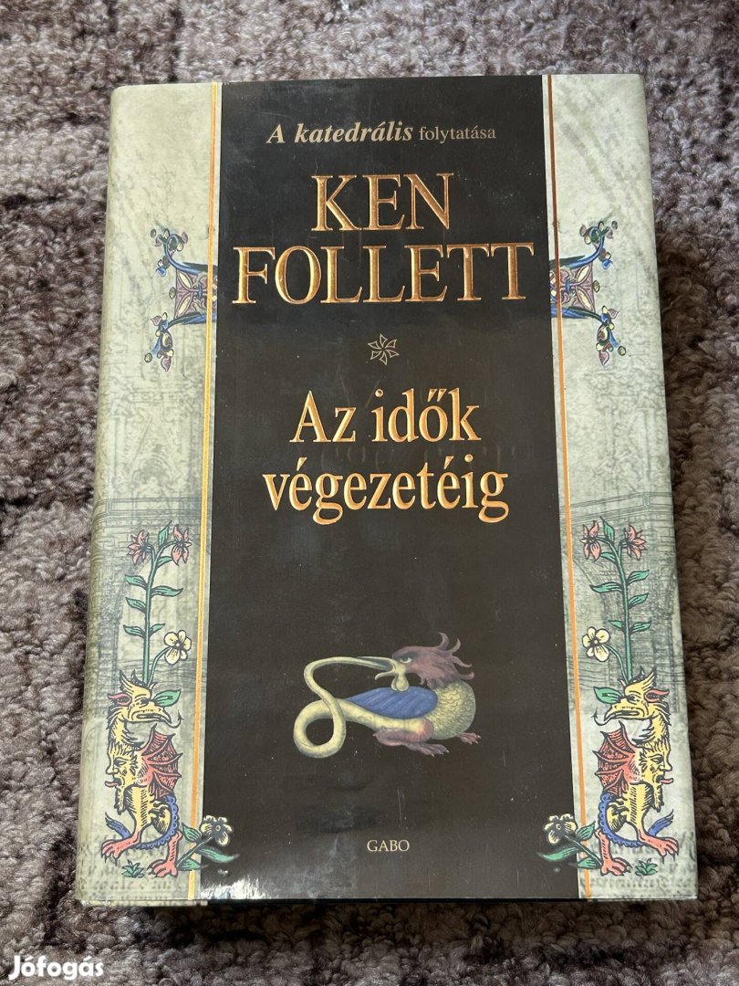 Ken Follett: A katedrális; Az idők végezetéig