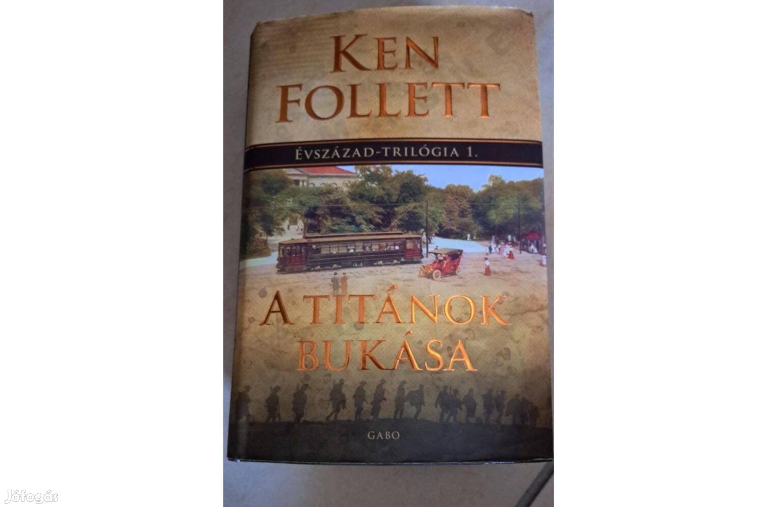 Ken Follett: A titánok bukása