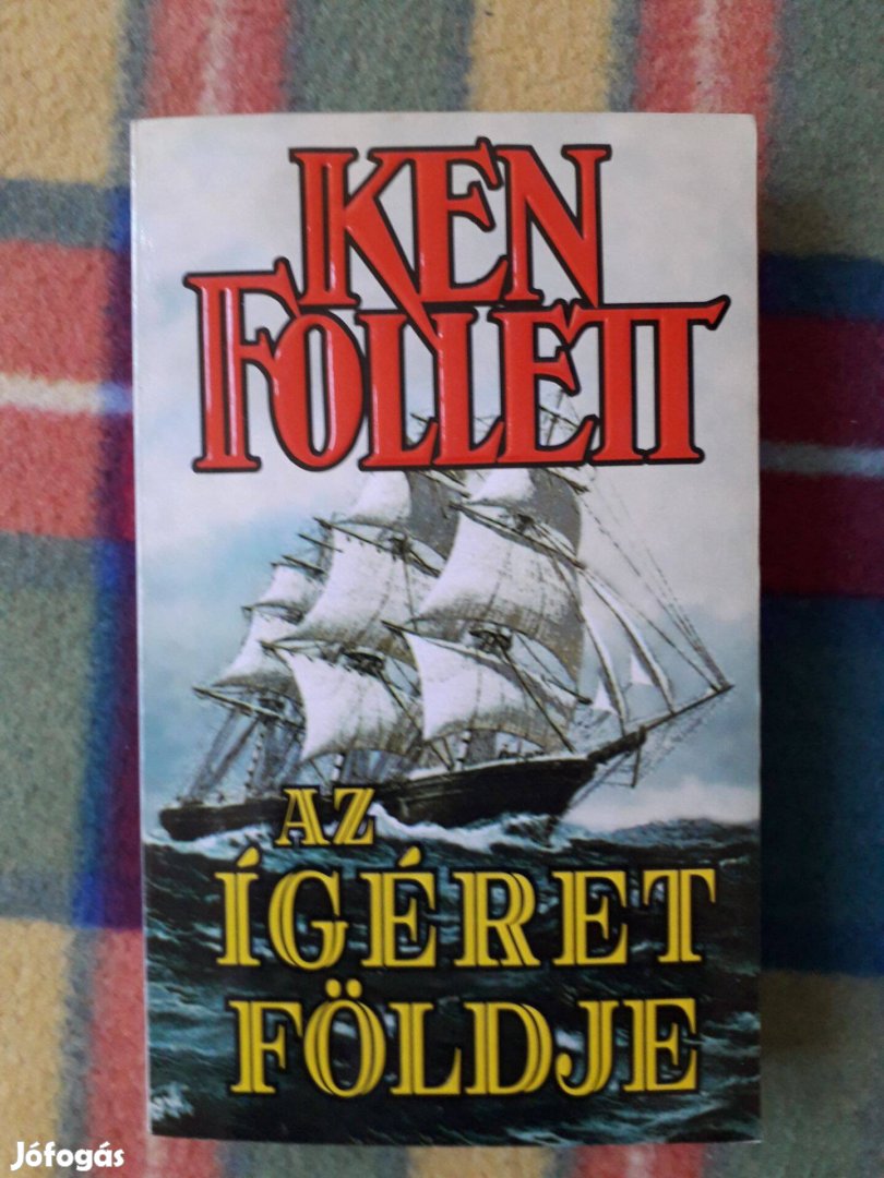 Ken Follett: Az ígéret földje