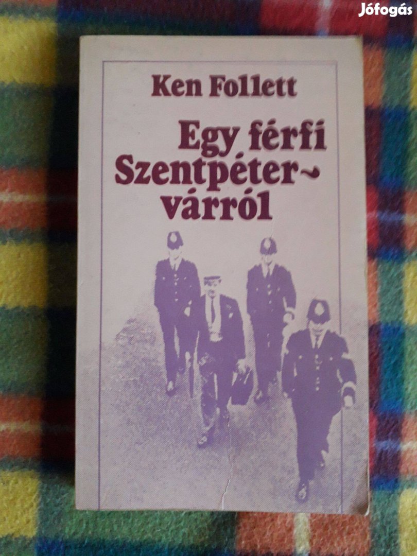 Ken Follett: Egy férfi Szentpétervárról