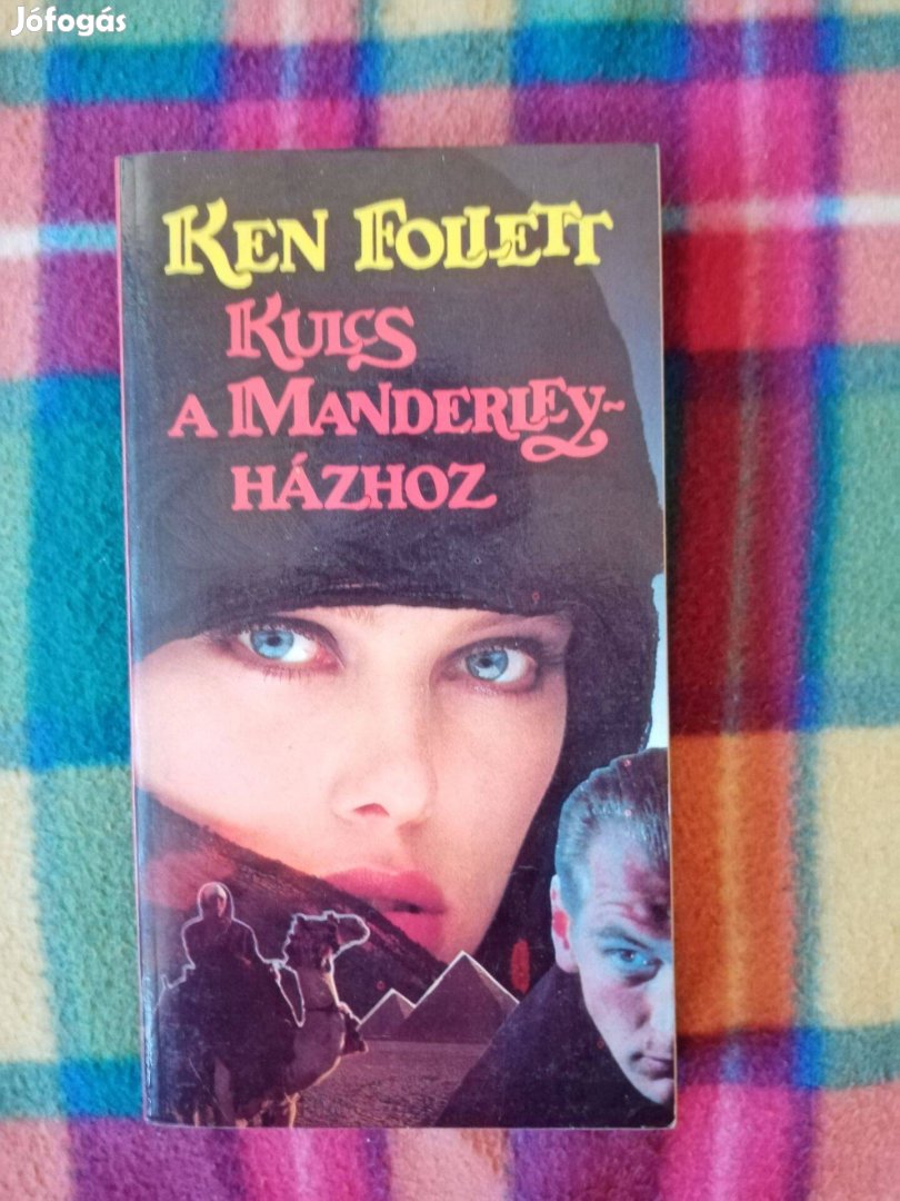 Ken Follett: Kulcs a Manderley-házhoz