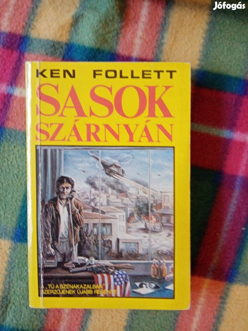 Ken Follett: Sasok szárnyán