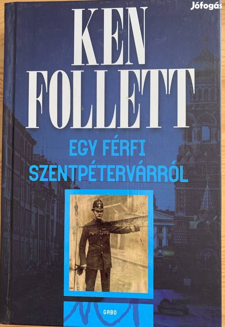 Ken Follett - Egy Férfi Szentpétervárról