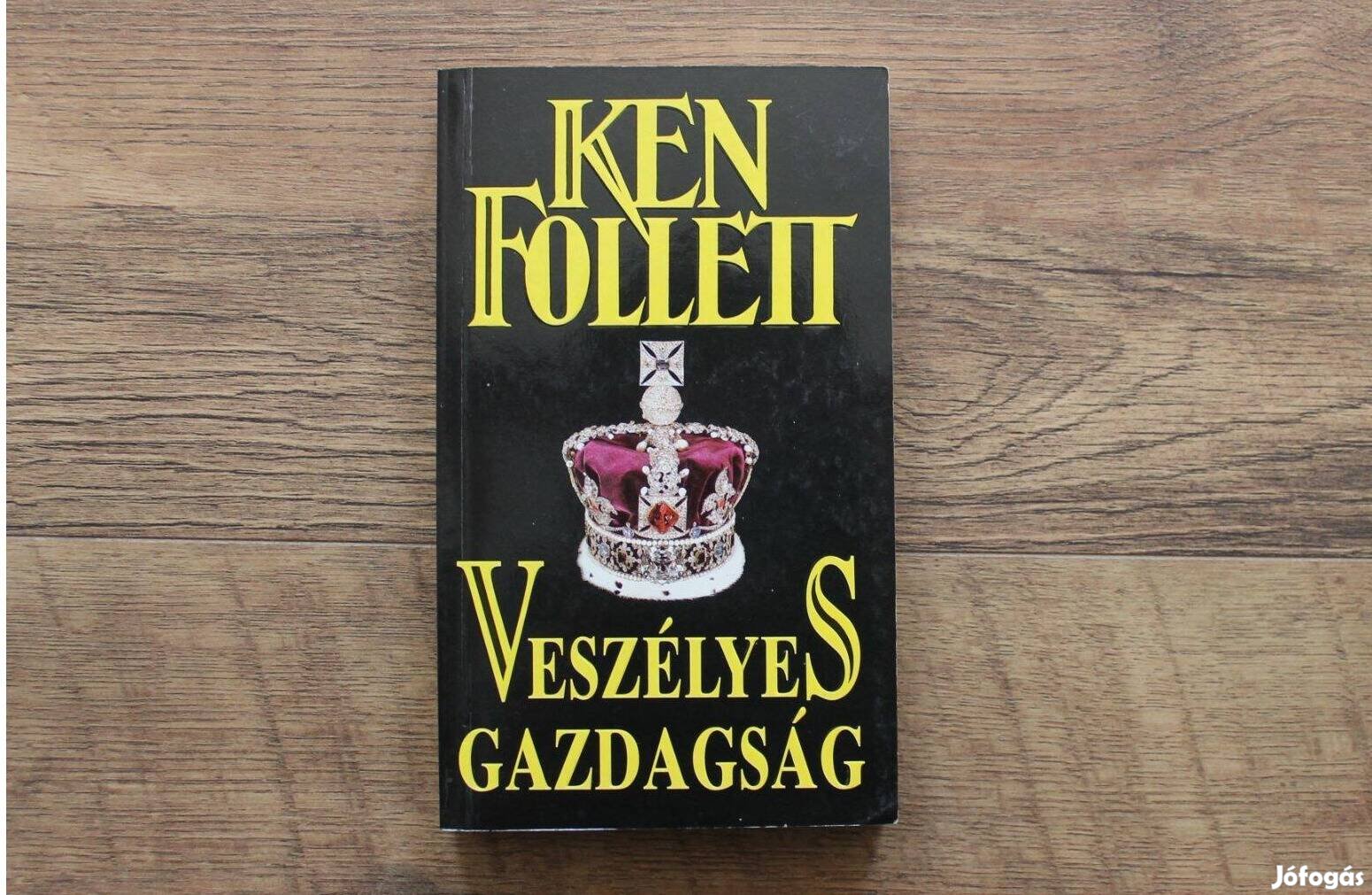 Ken Follett - Veszélyes gazdagság