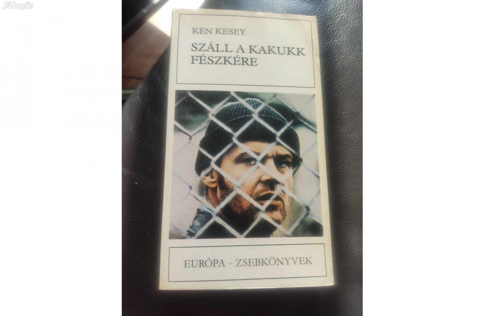 Ken Kesey: Száll a kakukk fészkére